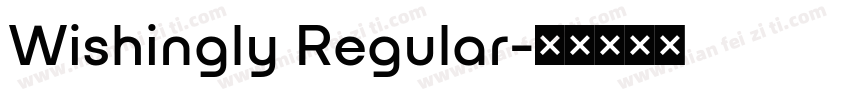 Wishingly Regular字体转换
